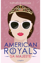 American royals - tome 2 sa majeste - vol02