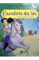 Cavaliere du roi - t02 - cavaliere du roi - une expedition risquee