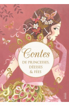 Contes de princesses, deesses et fees