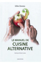 Le manuel de cuisine alternative - illustrations, couleur