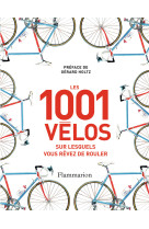 Les 1 001 velos sur lesquels vous revez de rouler - illustrations, noir et blanc