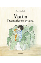 Martin l-aventurier en pyjama