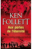 Aux portes de l-eternite (le siecle, tome 3)