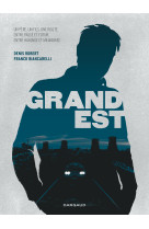 Grand est - tome 0 - grand est