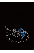 Les amours de zeus - la jalousie d'héra, et autres histoires amusantes