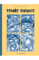 Tendre enfance