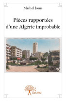 Pièces rapportées d'une algérie improbable