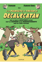 à la poursuite du trésor de décalécatán