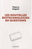 Les nouvelles biotechnologies en question