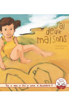 Tu me lis une histoire  ? - j-ai deux maisons