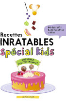 Recettes inratables special kids