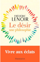 Le desir, une philosophie