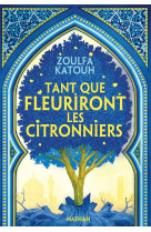 Tant que fleuriront les citronniers