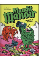 Maudit manoir - t03 - cocktail de saveurs