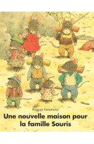 Une nouvelle maison pour la famille souris