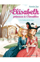 Elisabeth, princesse a versailles tome 2 : le cadeau de la reine