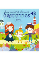 Mes premieres chansons bretonnes