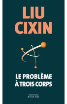 Le probleme a trois corps tome 1