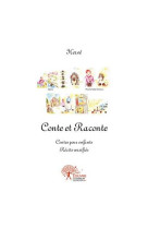 Conte et raconte - contes pour enfants. recits versifies