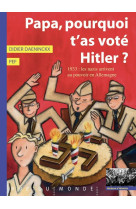 Papa, pourquoi t'as vote hitler ?