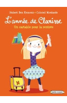 L'annee de clarisse - un cartable pour la rentree