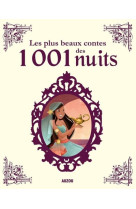 Les plus beaux contes des 1001 nuits