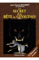 Le secret de la bête du gevaudan - tome 1