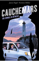 Cauchemars, tome 02 - sos zombies en detresse