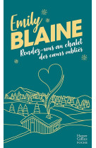 Rendez-vous au chalet des coeurs oublies