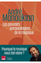 Les pouvoirs extraordinaires de la musique : pourquoi la musique nous fait vibrer ?