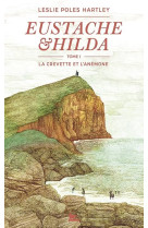 Eustache et hilda tome 1 : la crevette et l'anemone