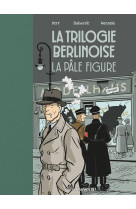 La trilogie berlinoise - tome 2