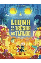 La famille vieillepierre - louna et le tresor de tlaloc - vol05
