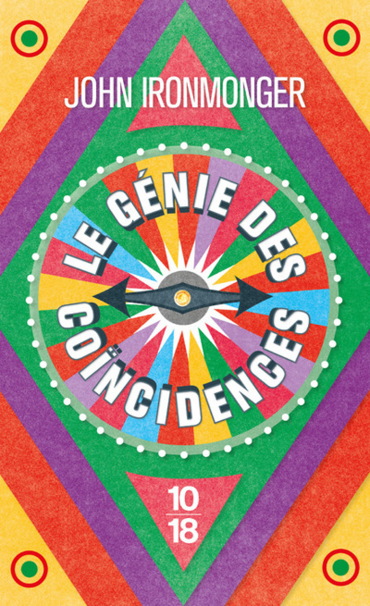 LE GENIE DES COINCIDENCES - J. W. Ironmonger, Christine Barbaste - 10 X 18