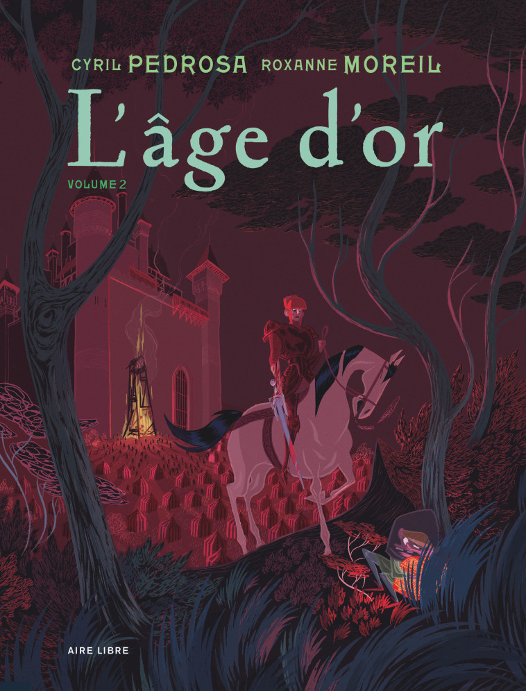 L-AGE D-OR - TOME 2 - Pedrosa Pedrosa, Moreil Roxanne Moreil Roxanne - DUPUIS