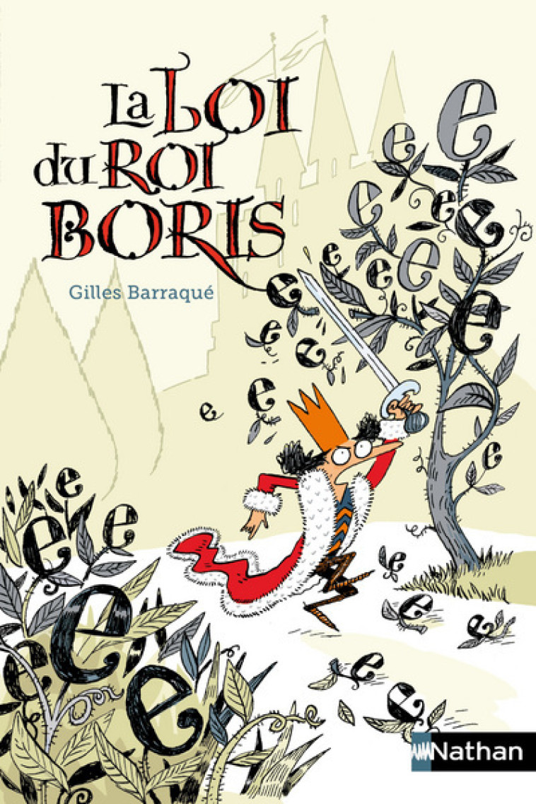 LA LOI DU ROI BORIS - Gilles Barraque, Catherine Meurisse - NATHAN
