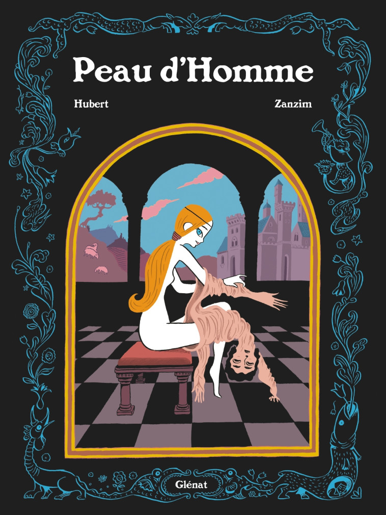 Peau d'Homme - HUBERT HUBERT, Zanzim Zanzim,  HUBERT,  Zanzim - GLENAT