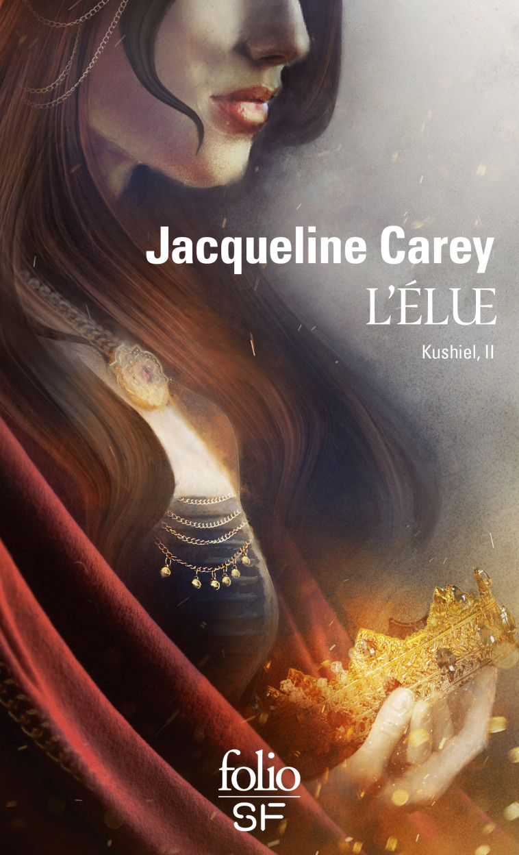KUSHIEL - II - L-ELUE - KUSHIEL II - Jacqueline Carey, Frédéric Le Berre - FOLIO
