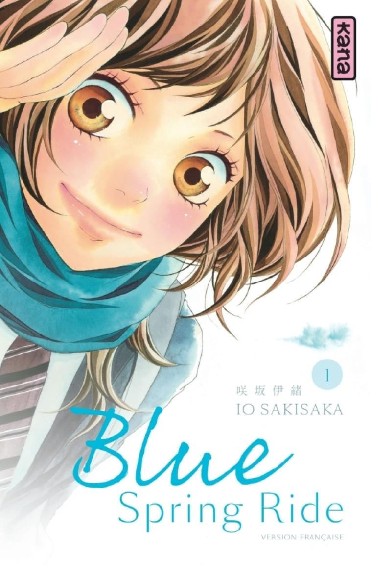 BLUE SPRING RIDE - TOME 1 - Io Sakisaka Io Sakisaka - KANA