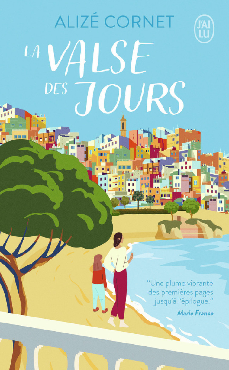 La valse des jours - Alizé Cornet - J'AI LU