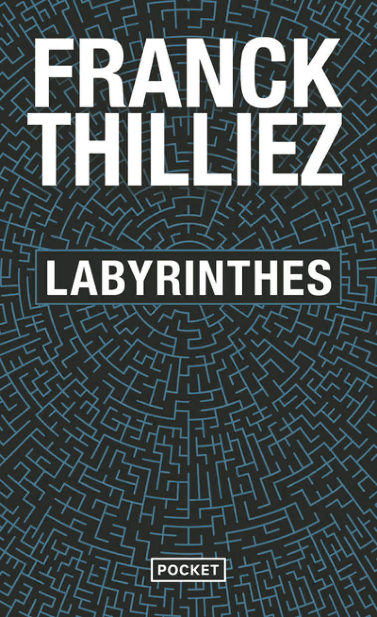 LABYRINTHES - Franck Thilliez - POCKET
