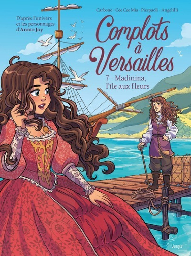 COMPLOTS A VERSAILLES - TOME 7 MADININA, L-ILE AUX FLEURS - Cee Cee Mia, Carbone Carbone, Annie Jay, Roberta Pierpaoli, Mara Angelilli - JUNGLE