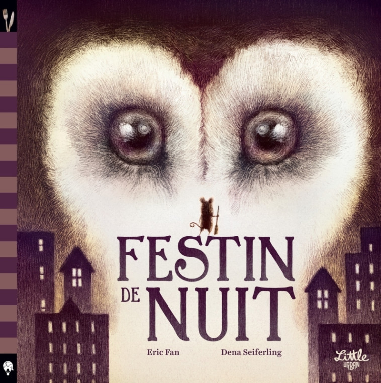 FESTIN DE NUIT - Fan Eric Fan Eric, Seiferling Dena Seiferling Dena - LITTLE URBAN