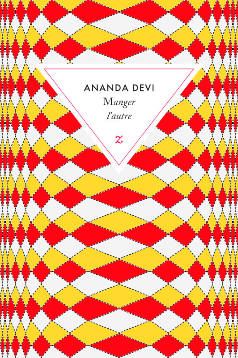 MANGER L-AUTRE - Ananda Devi Nirsimloo, Ananda Devi - ZULMA