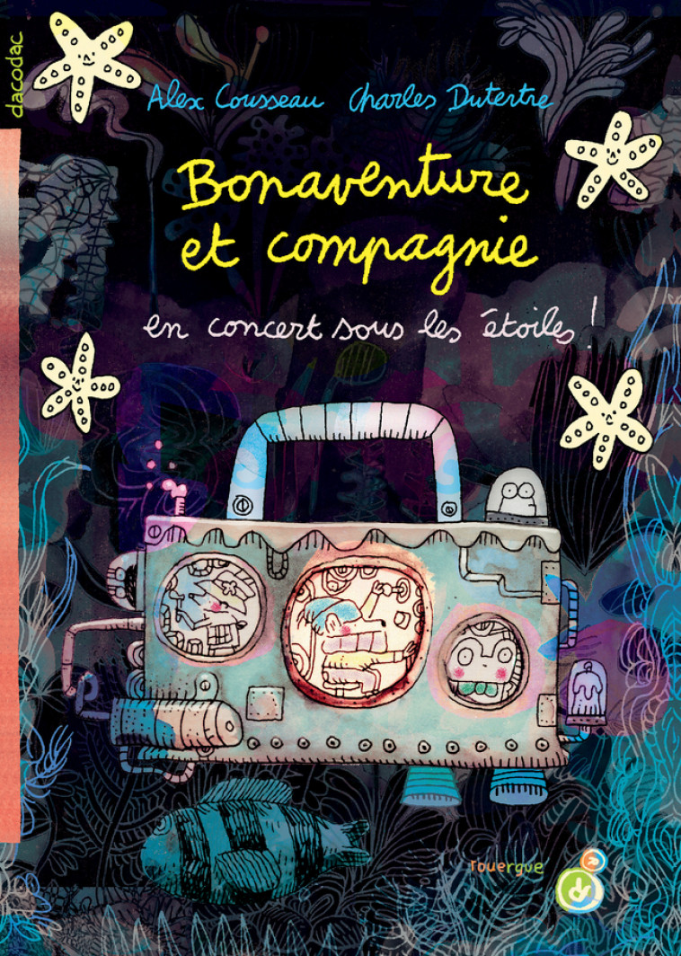 BONAVENTURE ET COMPAGNIE. 2 - VOL02 - EN CONCERT SOUS LES ETOILES - Alex Cousseau, Charles Dutertre - ROUERGUE