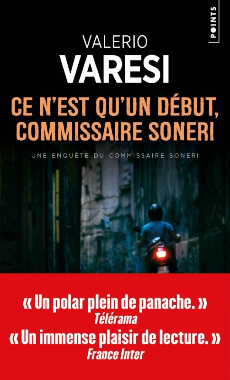 Ce n'est qu'un début, commissaire Soneri - Valerio Varesi, Florence Rigollet - POINTS