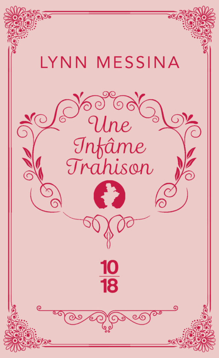 Une enquête de Beatrice Hyde-Clare - Tome 3 Une infâme trahison - Lynn Messina, Emmanuelle Aronson - 10 X 18