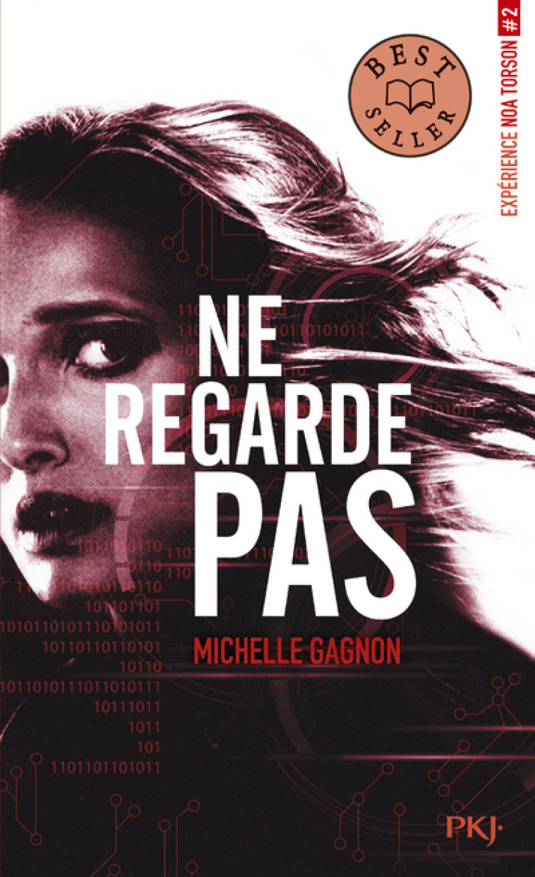 Expérience Noa Torson - tome 2 Ne regarde pas - Michelle Gagnon, Julien Chèvre - POCKET JEUNESSE