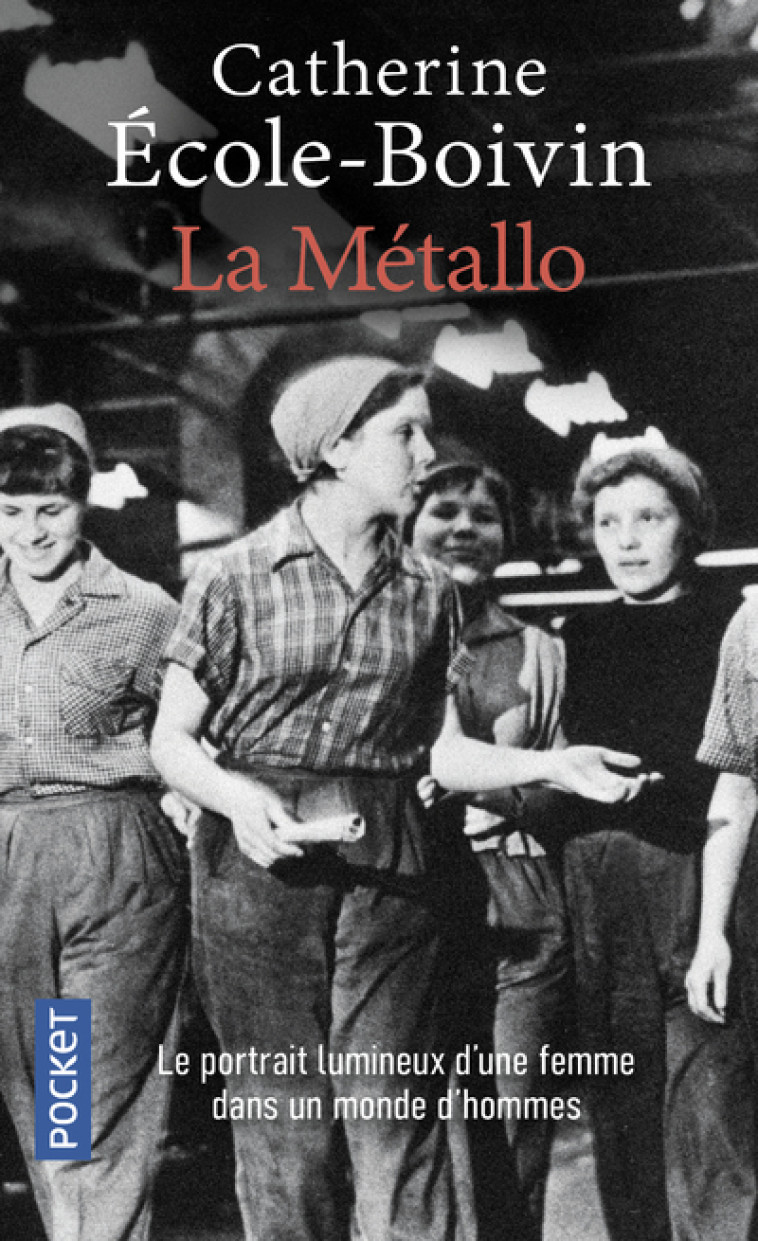 La Métallo - Catherine Ecole-Boivin, Catherine Ecole-Boivin - POCKET