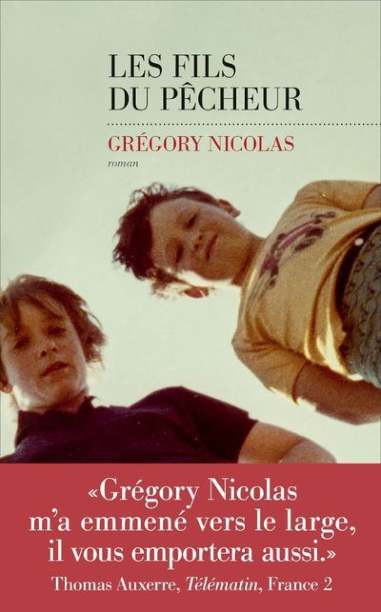 Les fils du pêcheur - Grégory Nicolas - LES ESCALES